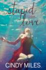Image for Stupid Love (New Adult Romance)