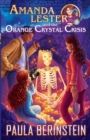 Image for Amanda Lester and the Orange Crystal Crisis
