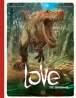Image for Love: The Dinosaur