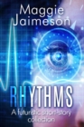 Image for Rhythms: A collection of futuristic fiction stories