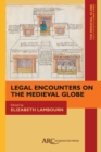 Image for Legal Encounters on the Medieval Globe