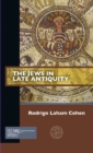 Image for The Jews in Late Antiquity