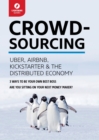 Image for Crowdsourcing  : Uber, Airbnb, Kickstarter, &amp; the distributed economy