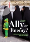 Image for Iran  : ally or enemy?