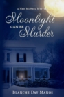 Image for Moonlight Can Be Murder : A Ned McNeil Mystery