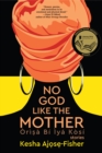 Image for No God Like the Mother