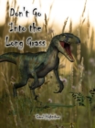 Image for Don&#39;t Go Into the Long Grass