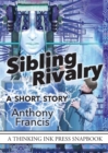 Image for Sibling Rivalry : A Short Story