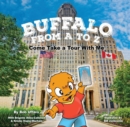 Image for Buffalo from A to Z  : come take a tour with me