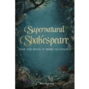 Image for Supernatural Shakespeare