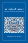 Image for Winds of Grace : Poetry, Stories &amp; Teachings of Sufi Mystics &amp; Saints
