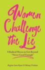 Image for Women Challenge the Lie