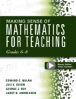 Image for Making Sense of Mathematics for Teaching Grades 6-8 : (Unifying Topics for an Understanding of Functions, Statistics, and Probability)