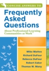 Image for Concise Answers to Frequently Asked Questions About Professional Learning Communities at Work TM