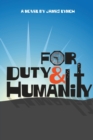 Image for For Duty and Humanity