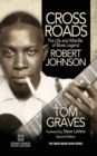 Image for Crossroads : The Life and Afterlife of Blues Legend Robert Johnson