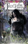 Image for Trix and the Faerie Queen
