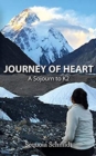 Image for Journey of Heart: a Sojourn to K2