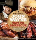 Image for The official John Wayne way to barbeque