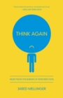 Image for Think Again: Relief from the Burden of Introspection