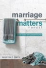 Image for Marriage Matters: Study Guide With Leader&#39;s Notes