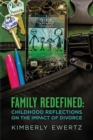 Image for Family Redefined : Childhood Reflections on the Impact of Divorce