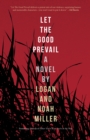 Image for Let the Good Prevail