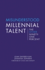 Image for Misunderstood millennial talent  : the other ninety-one percent