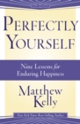 Image for Perfectly Yourself: 9 Lessons for Enduring Happiness