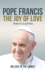 Image for Joy of Love (Amoris Laetitia): On Live in the Family