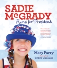 Image for Sadie McGrady Runs for President