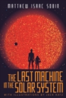 Image for Last Machine in the Solar System