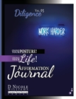 Image for Change Your Posture! Change Your LIFE! Affirmation Journal Vol. 5 : Diligence