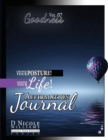 Image for Change Your Posture! Change Your LIFE! Affirmation Journal Vol. 7 : Goodness