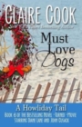 Image for Must Love Dogs : A Howliday Tail