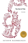 Image for The end of pink  : poems