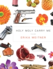 Image for Holy moly carry me: poems
