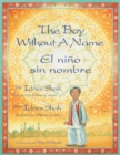 Image for The Boy Without a Name / El nino sin nombre : English-Spanish Edition