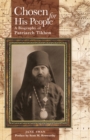 Image for Chosen for his people  : a biography of Patriarch Tikhon