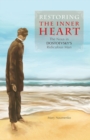 Image for Restoring the Inner Heart : The Nous in Dostoevsky&#39;s Ridiculous Man