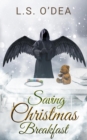 Image for Saving Christmas Breakfast: A standalone, paranormal, dark angel, holiday fantasy short story