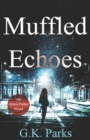 Image for Muffled Echoes