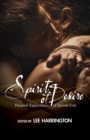 Image for Spirit of desire: personal explorations of Sacred kink