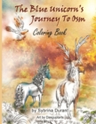 Image for The Blue Unicorn&#39;s Journey To Osm Coloring Book