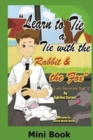 Image for Learn To Tie A Tie With The Rabbit And The Fox - Mini Book
