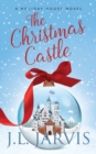 Image for The Christmas Castle : A Holiday House Novel