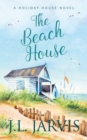 Image for The Beach House : A Holiday House Novel