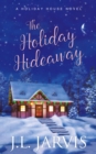 Image for Holiday Hideaway: A Sweet Small Town Holiday Romance