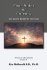 Image for Four Sides of Calvary: Our Lord&#39;s Battle on the Cross