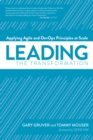 Image for Leading the transformation  : applying Agile DevOps principles at scale